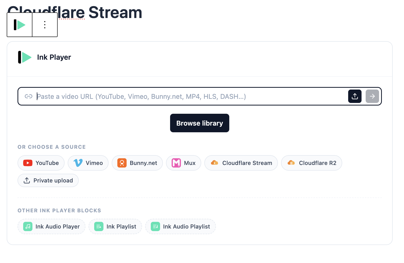 The Ink Player block placeholder with Cloudflare Stream as a source option